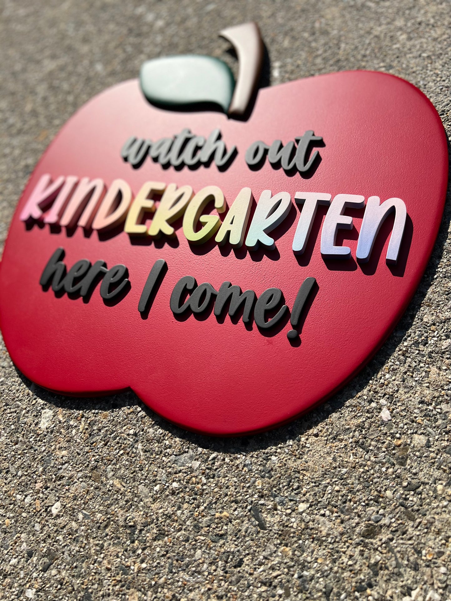 Watch Out Kindergarten Here I Come! Sign (Customizable)