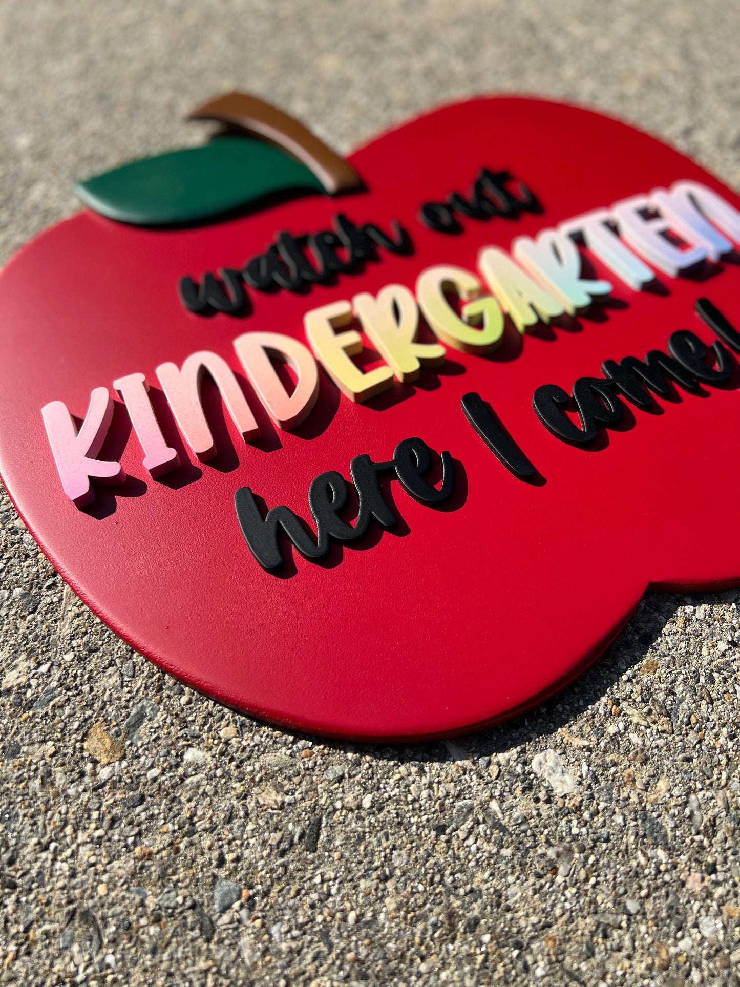 Watch Out Kindergarten Here I Come! Sign (Customizable)